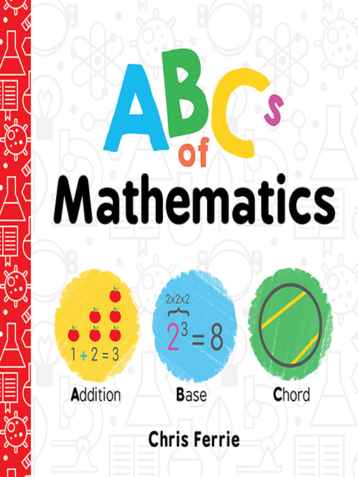 Title details for ABCs of Mathematics by Chris Ferrie - Available
